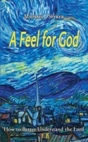 A Feel for God 0645772046 Book Cover