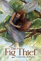 The Fig Thief 1771839651 Book Cover