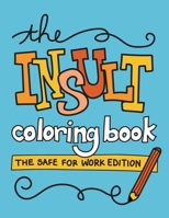 The Insult Coloring Book B08W7SPLFW Book Cover