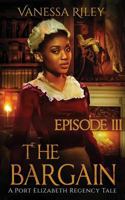 The Bargain: Season One, Episode III 1943885036 Book Cover