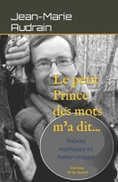 Le Petit Prince des Mots m'a dit B0BFVZGNYM Book Cover