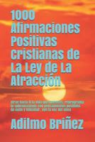 1000 Afirmaciones Positivas Cristianas de la Ley de la Atracci 1983371319 Book Cover