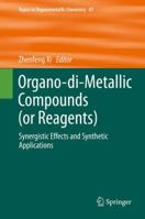 Organo-di-Metallic Compounds (or Reagents): Synergistic Effects and Synthetic Applications 3319084275 Book Cover