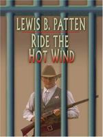 Ride the Hot Wind 0786289848 Book Cover