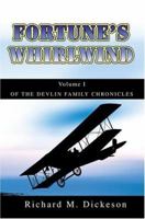 Fortune's Whirlwind: Volume I of the Devlin Family Chronicles 0595332218 Book Cover