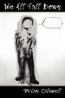 We All Fall Down 0741404990 Book Cover