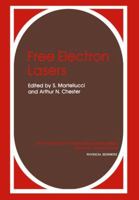 Free Electron Lasers (Ettore Majorana International Science Series. Physical Sciences, V. 18) 1461337534 Book Cover