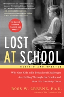 Lost at School: Why Our Behaviorally Challenging Kids Are Falling Through the Cracks and How We Can Help Them