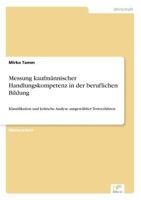 Messung Kaufmannischer Handlungskompetenz in Der Beruflichen Bildung 3954852268 Book Cover