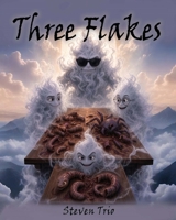 Three Flakes 1808405269 Book Cover