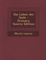 Das Leben Der Seele 1533506671 Book Cover
