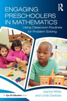 Engaging Young Children in Mathematical Routines: Connecting Math with State Standards in Pre-K and Kindergarten 1138710334 Book Cover