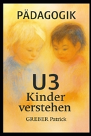 U3 Kinder verstehen: Praxisbeispiele - Prüfungswissen B0G31QSN41 Book Cover
