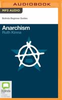 Anarchism, 1914-18: Internationalism, Anti-Militarism and War 1526148080 Book Cover