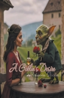 A Goblin's Desire B0CK826DXW Book Cover