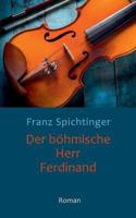 Der böhmische Herr Ferdinand: Roman 3739242345 Book Cover