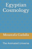 Egyptian Cosmology: The Animated Universe 0965250938 Book Cover