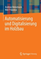 Automatisierung und Digitalisierung im Holzbau 3658387629 Book Cover
