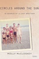 Circles Around The Sun: In Search Of A Lost Brother 1844882691 Book Cover