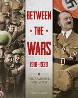 Between The Wars The Armistice & After 1445150603 Book Cover