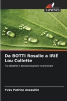 Da BOTTI Rosalie a IRIÉ Lou Collette (Italian Edition) 6630240626 Book Cover