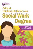 Critical Thinking Skills for Your Social Work Degree 1912508656 Book Cover