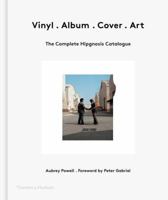 Vinyl . Album . Cover . Art : the complete Hipgnosis catalogue 0500519323 Book Cover