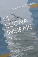 SI SUONA... INSIEME 3: A. Piazzolla - S.V.P (S'IL VOUS PLAIT) OBLIVION AVE MARIA B08RKLRWYC Book Cover
