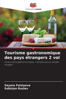 Tourisme gastronomique des pays étrangers 2 vol 6209488099 Book Cover