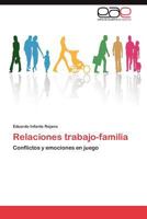 Relaciones trabajo-familia 3846573272 Book Cover