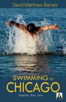 Swimming to Chicago 1602825726 Book Cover