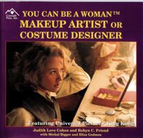 You Can Be a Woman Markeup Artist or Costume Designer (You Can Be a) 1880599759 Book Cover