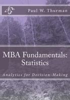 MBA Fundamentals Statistics (Kaplan MBA Fundamentals) 1515252493 Book Cover