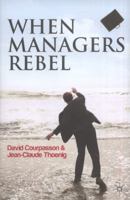 When Managers Rebel 134932583X Book Cover