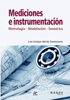 Mediciones e instrumentación: Metrología, modelamiento, sensórica 8419109304 Book Cover