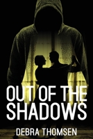 Out of the Shadows 1954095899 Book Cover