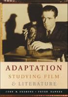 Adaptation: Studying Film and Literature 007282204X Book Cover