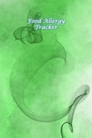 Food Allergy Tracker: Diary to Track Your Triggers and Symptoms: Discover Your Food Intolerances and Allergies. 1675777489 Book Cover