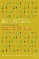 ICT and Innovation in the Public Sector: European Studies in the Making of E-Government (Technology, Work and Globalization) 1349309702 Book Cover