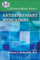 The Evidence-Based Guide to Antidepressant Medications 1585624055 Book Cover