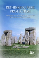 Rethinking Park Protection: Treading the Uncommon Ground of Environmental Beliefs 1780640013 Book Cover