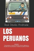 Los Peruanos: La mejor forma de entender al Per� y a los peruanos 152063238X Book Cover