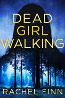 Dead Girl Walking B0H8YN6PL9 Book Cover