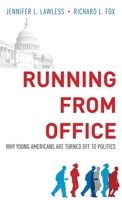 Running from Office: Why Young Americans are Turned Off to Politics 0199397651 Book Cover