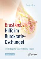 Brustkrebs Hilfe Im Burokratie-Dschungel: Insidertipps Fur Sozialrechtliche Fragen 3662470713 Book Cover