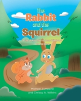 The Rabbit and the Squirrel: A Tale of How Faith in Jesus Will Always Lead Us Home B0FFKFWGXC Book Cover