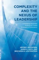 Complexity and the Nexus of Leadership 0230622283 Book Cover