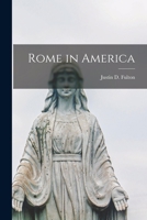Rome in America 1018318879 Book Cover