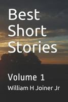 Best Short Stories: Volume 1 1729474063 Book Cover