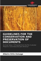 Guidelines for the Conservation and Preservation of Documents 6630138198 Book Cover